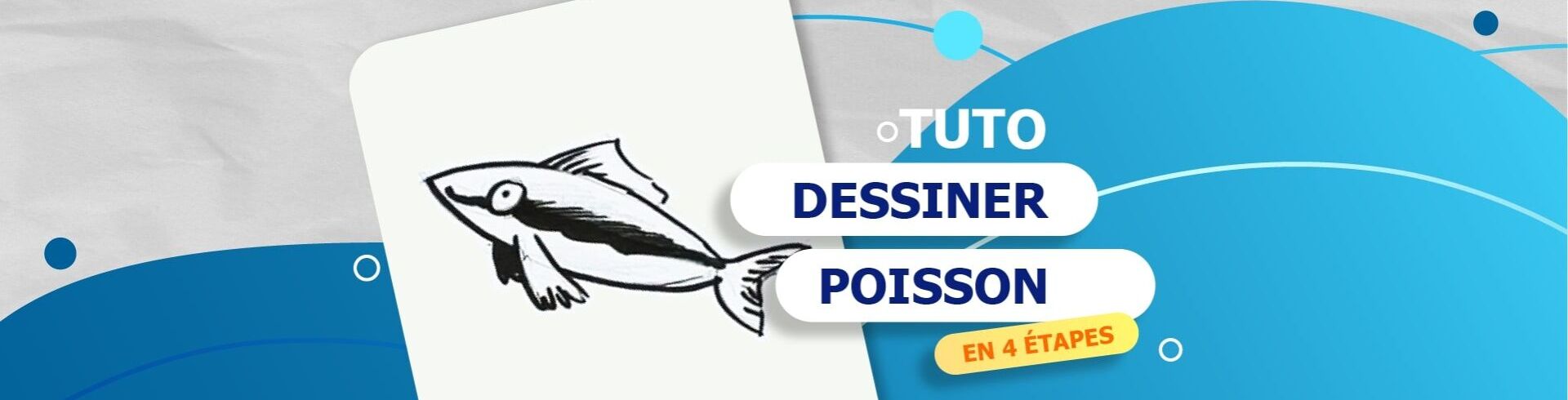 Apprenez à dessiner un poisson