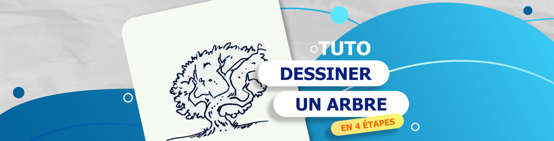 Tutoriel comment dessiner un arbre 